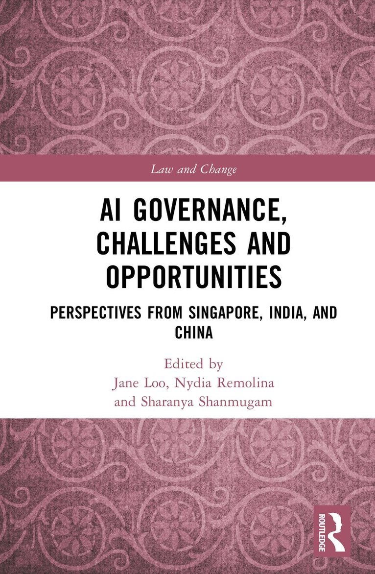 Jane Loo, Nydia Remolina, Sharanya Shanmugan - AI Governance, Challenges and Opportunities, Inbunden. Tillgänglighet: Kommande