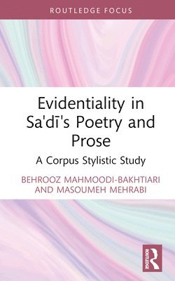 Evidentiality in Sa'di's Poetry and Prose 1
