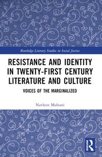 bokomslag Resistance and Identity in Twenty-First Century Literature and Culture