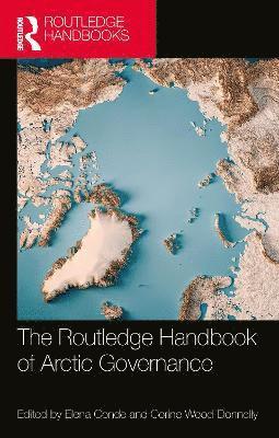 The Routledge Handbook of Arctic Governance 1