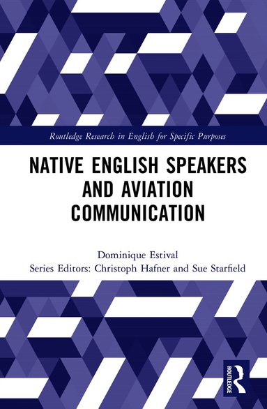 Dominique Estival - Native English Speakers and Aviation Communication, Inbunden