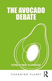 bokomslag The Avocado Debate