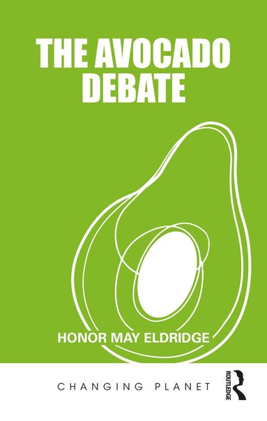 Honor May Eldridge - Avocado Debate, Häftad