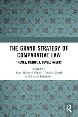 Luca Siliquini-Cinelli, Davide Gianti, Mauro Balestrieri - Grand Strategy of Comparative Law, Häftad