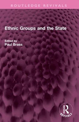Paul R. Brass, USA) Brass, Paul R. (University of Washington - Ethnic Groups and the State, Häftad