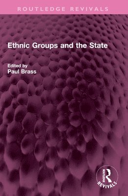 Ethnic Groups and the State 1