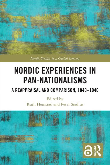 Ruth Hemstad, Peter Stadius - Nordic Experiences in Pan-nationalisms, Häftad