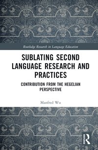 bokomslag Sublating Second Language Research and Practices