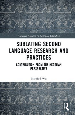 bokomslag Sublating Second Language Research and Practices