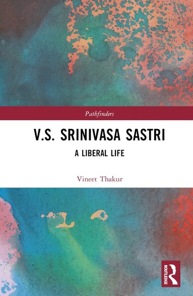 Vineet Thakur - V.S. Srinivasa Sastri, Inbunden