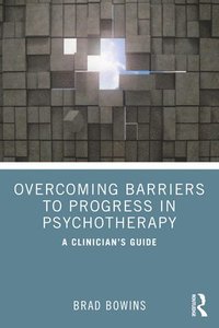 bokomslag Overcoming Barriers to Progress in Psychotherapy