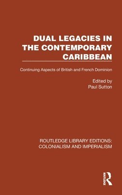 bokomslag Dual Legacies in the Contemporary Caribbean