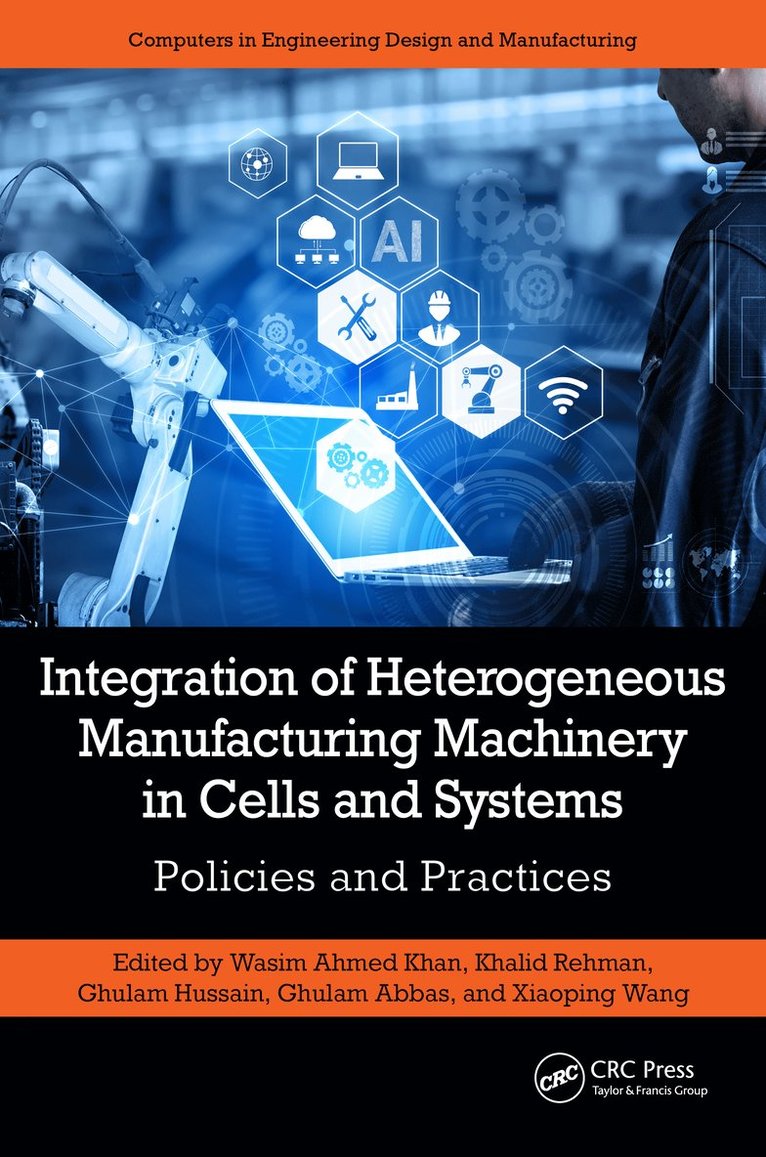 Integration of Heterogeneous Manufacturing Machinery in Cells and Systems 1