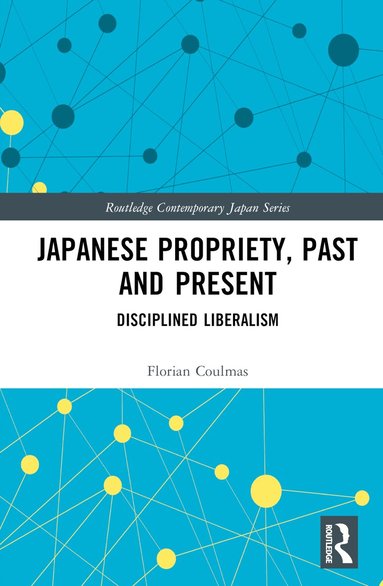 Florian Coulmas - Japanese Propriety, Past and Present, Inbunden