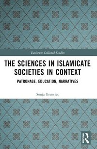 bokomslag Sciences in Islamicate Societies in Context
