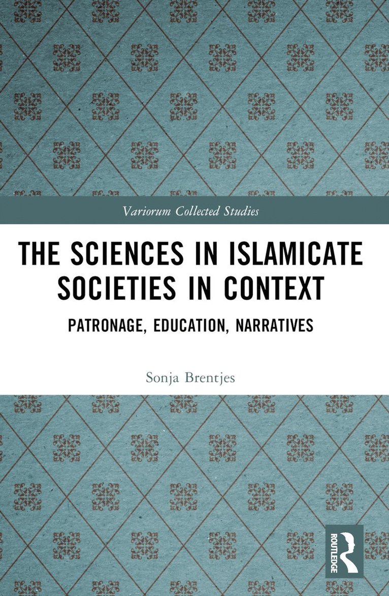 Sonja Brentjes - Sciences in Islamicate Societies in Context, Häftad