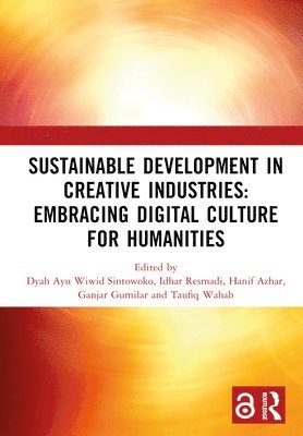 bokomslag Sustainable Development in Creative Industries: Embracing Digital Culture for Humanities