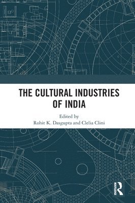 The Cultural Industries of India 1
