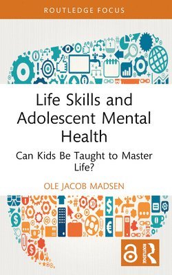 Life Skills and Adolescent Mental Health 1