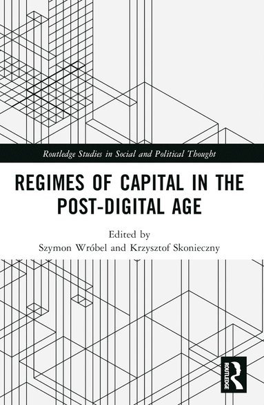 bokomslag Regimes of Capital in the Post-Digital Age