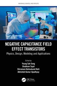bokomslag Negative Capacitance Field Effect Transistors