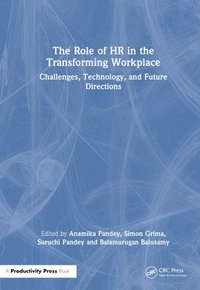 bokomslag The Role of HR in the Transforming Workplace