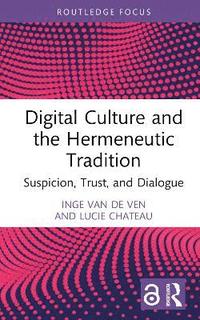 bokomslag Digital Culture and the Hermeneutic Tradition