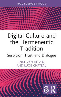 bokomslag Digital Culture and the Hermeneutic Tradition