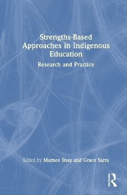 bokomslag Strengths-Based Approaches in Indigenous Education
