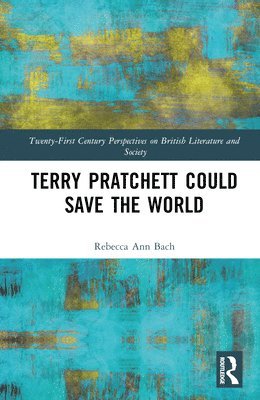 bokomslag Terry Pratchett Could Save the World