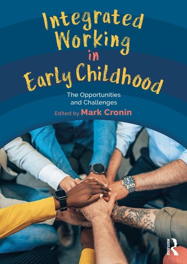 Mark Cronin - Integrated Working in Early Childhood, Häftad