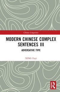 bokomslag Modern Chinese Complex Sentences III