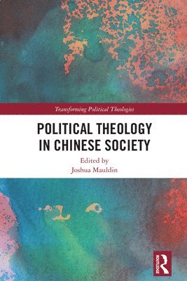 bokomslag Political Theology in Chinese Society