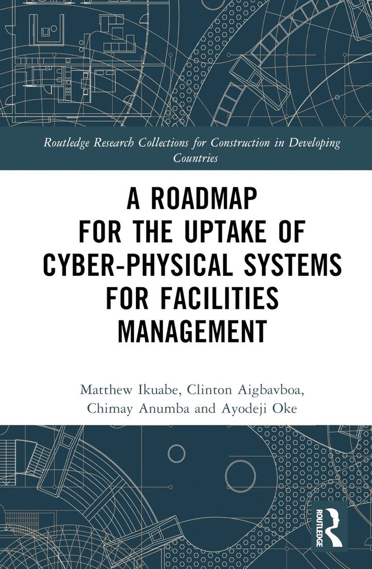 Roadmap for the Uptake of Cyber-Physical Systems for Facilities Management