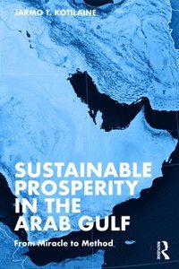 bokomslag Sustainable Prosperity in the Arab Gulf