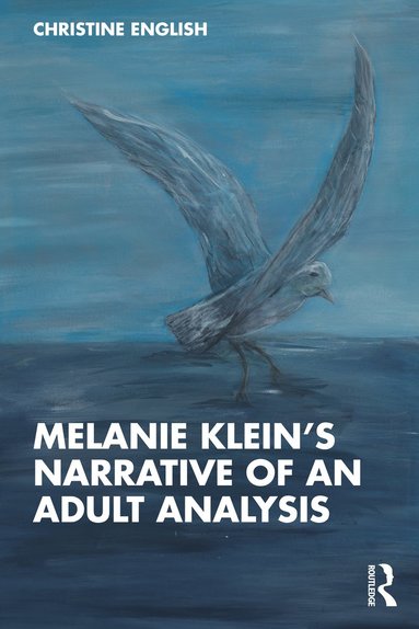 bokomslag Melanie Klein's Narrative of an Adult Analysis