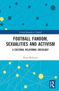 bokomslag Football Fandom, Sexualities and Activism