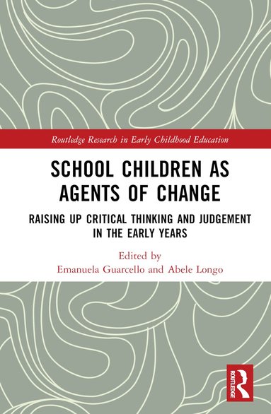 Emanuela Guarcello, Abele Longo - School Children as Agents of Change, Inbunden
