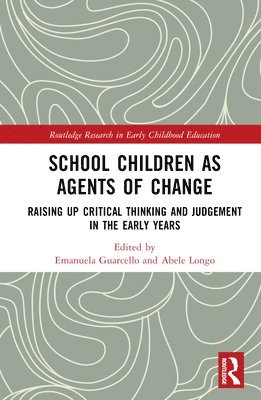 Emanuela Guarcello, Abele Longo, Italy) Guarcello, Emanuela (University of Turin, UK) Longo, Abele (Middlesex University - School Children as Agents of Change, Inbunden