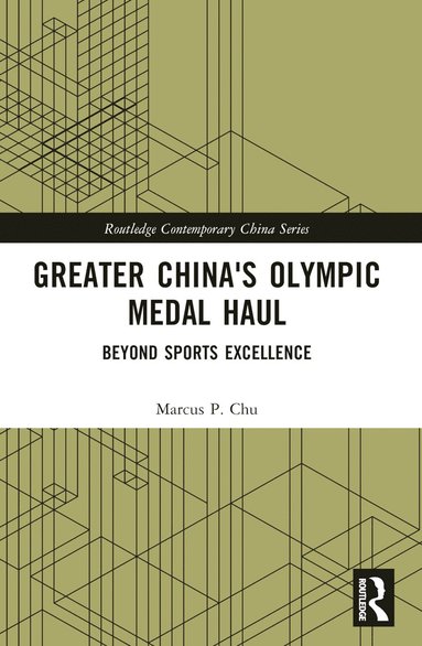 bokomslag Greater China's Olympic Medal Haul