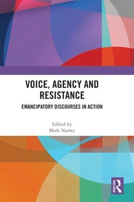 bokomslag Voice, Agency and Resistance