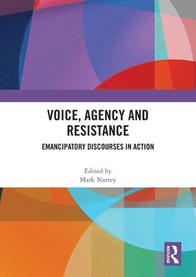 Mark Nartey, UK) Nartey, Mark (University of the West of England - Voice, Agency and Resistance, Häftad
