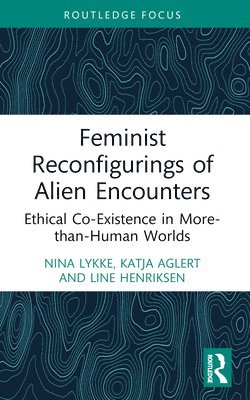 bokomslag Feminist Reconfigurings of Alien Encounters