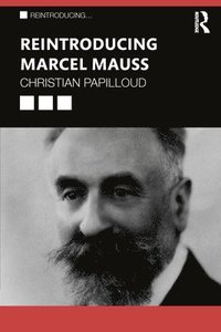 bokomslag Reintroducing Marcel Mauss