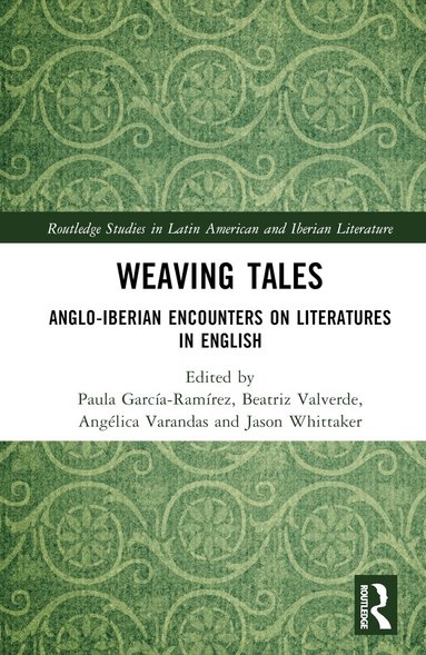 Paula García-Ramírez, Beatriz Valverde, Angélica Varandas, Jason Whittaker - Weaving Tales, Inbunden