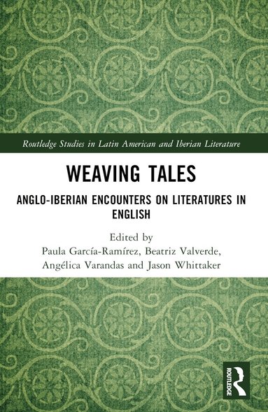 Paula García-Ramírez, Beatriz Valverde, Angélica Varandas, Jason Whittaker - Weaving Tales, Häftad