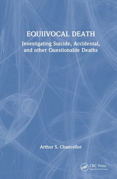 Arthur S. Chancellor - Equivocal Death, Inbunden
