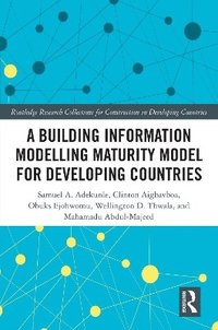 bokomslag Building Information Modelling Maturity Model for Developing Countries