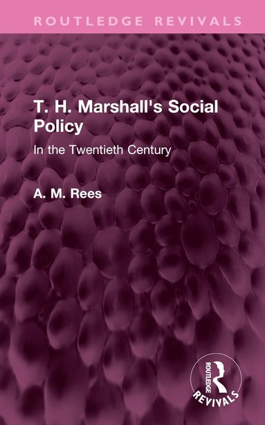 bokomslag T. H. Marshall's Social Policy