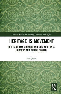 bokomslag Heritage is Movement